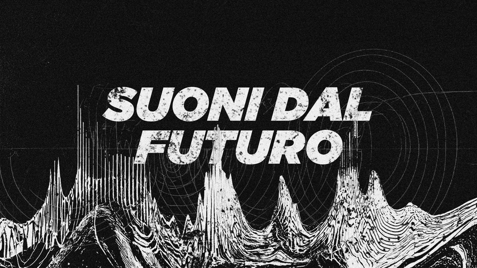 SUONI DAL FUTURO | 30-31/10/26