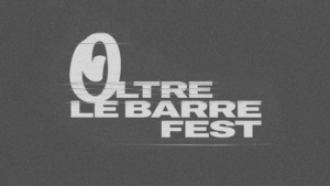 OLTRE LE BARRE FEST | 22-23/10/26